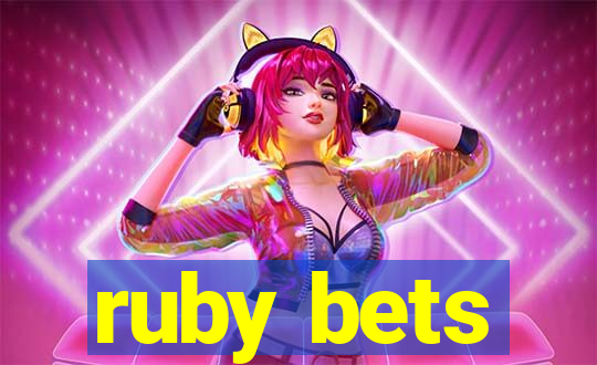 ruby bets